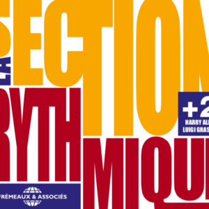La Section Rythmique +2 Harry Allen & Luigi Grasso