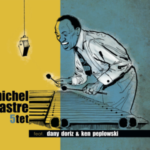 Michel Pastre Quintet featuring Dany Doriz & Ken Peplowski - Tribute to Lionel Hampton
